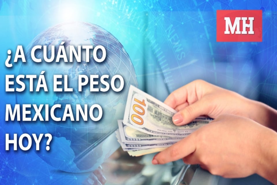 Peso mexicano 22 de febrero, así se vende el dólar hoy