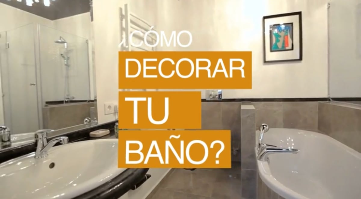 ¿Cómo decorar tu baño? (Video)