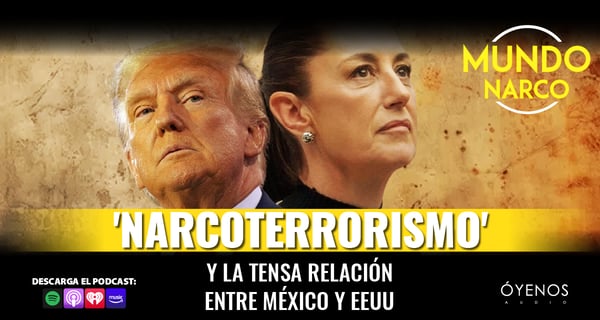 México en la mira: Trump y su plan para el narcoterrorismo y migración ilegal