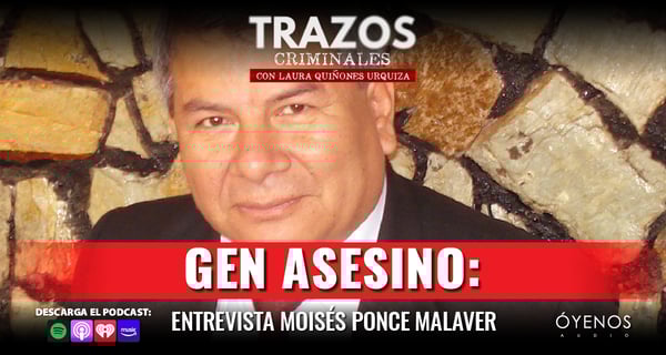 Gen asesino: Entrevista Moisés Ponce Malaver en Trazos Criminales