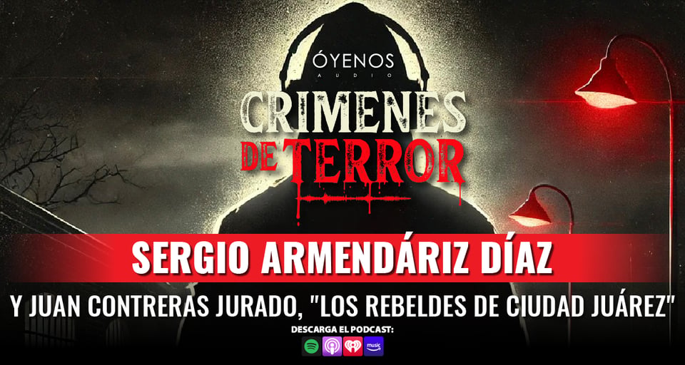 Un Grupo de Horror y Tortura: Los Rebeldes de Ciudad Juárez en Crímenes de Terror