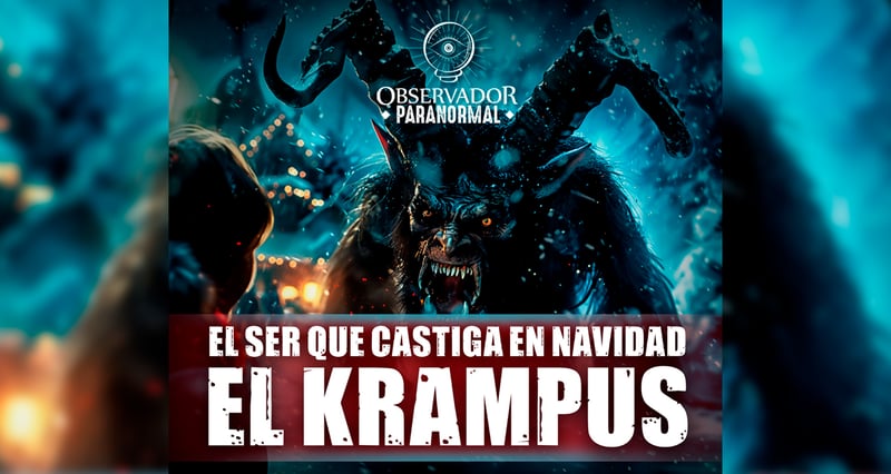 Krampus, Observador Paranormal, Navidad, Podcast, Paranormal