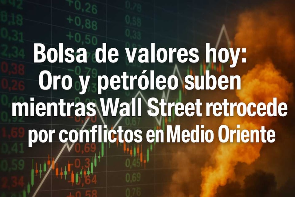 Stock Market Today: Gold and Oil Rise While Wall Street Falls Amid Middle East Conflicts