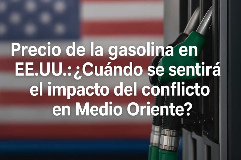 Precios de la gasolina en EE.UU.: ¿Cuándo se sentirá el impacto del conflicto en Medio Oriente?