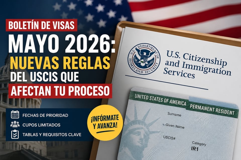Nuevas reglas del Boletín de Visas de mayo