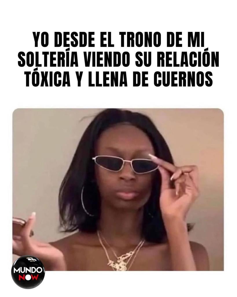 trono, soltería, tóxico, cuernos, lentes