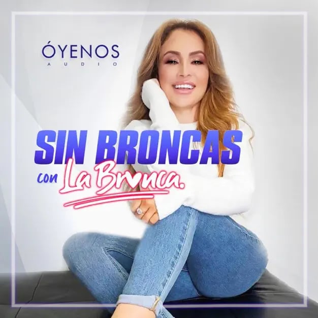 Podcast Sin Broncas con la Bronca