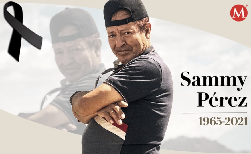 Sammy Pérez did not resist the coronavirus
