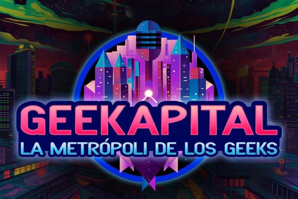 Geekapital: La metropóli de la ciencia ficción, el podcast más geek de todos