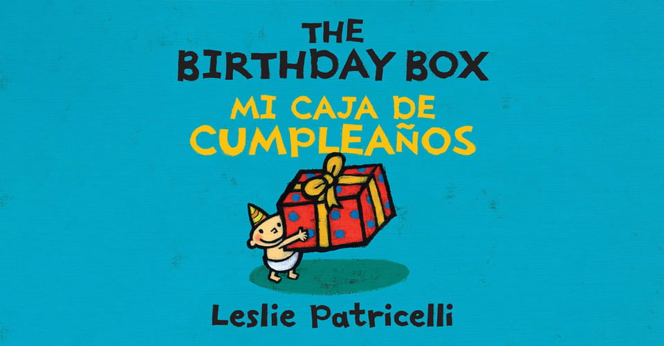 The Birthday Box/Mi caja de cumpleaños