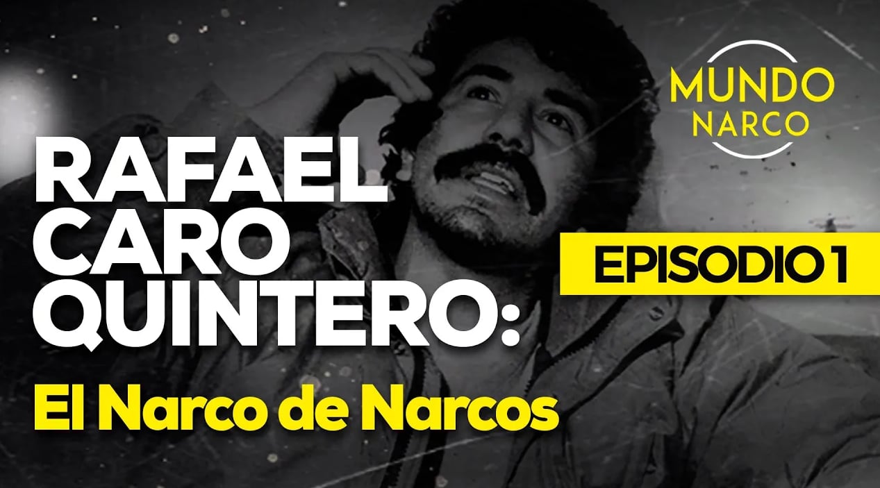 Rafael Caro Quintero: El destino marcado por el narcotráfico