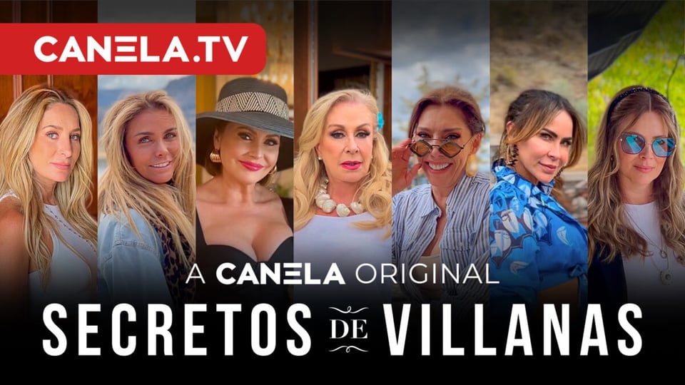 Secretos de Villanas, estreno, serie, canela tv, programa