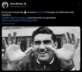 Antonio "La Tota" Carbajal, muere a los 93 años