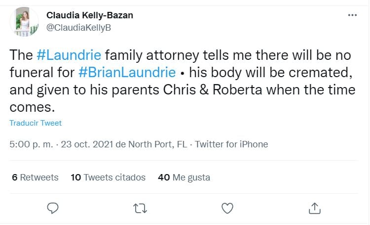 WILL THERE NOT BE A FUNERAL FOR LAUNDRIE?