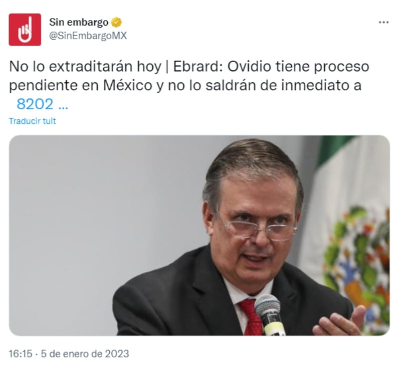 Marcelo Ebrard extradición Ovidio Guzmán: " tiene un proceso abierto aquí en México"
