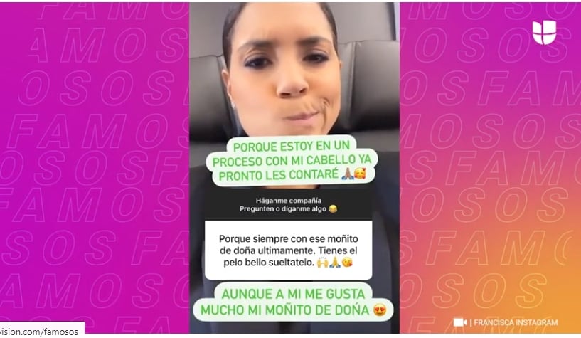 Francisca dicen se peina como señora