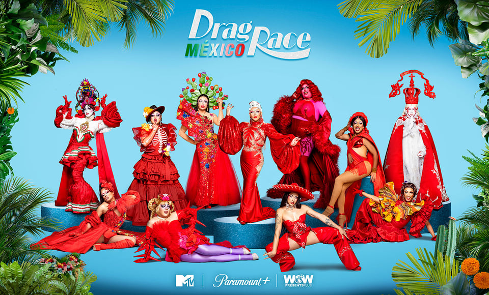 RuPaul’s Drag Race México: Conoce a las participantes