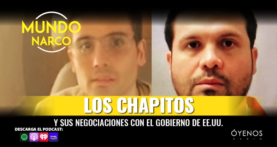 Los Chapitos, Hermanos Guzmán, Mundo Narco, Podcast, Óyenos Audio, Learn More About Los Chapitos in Mundo Narco