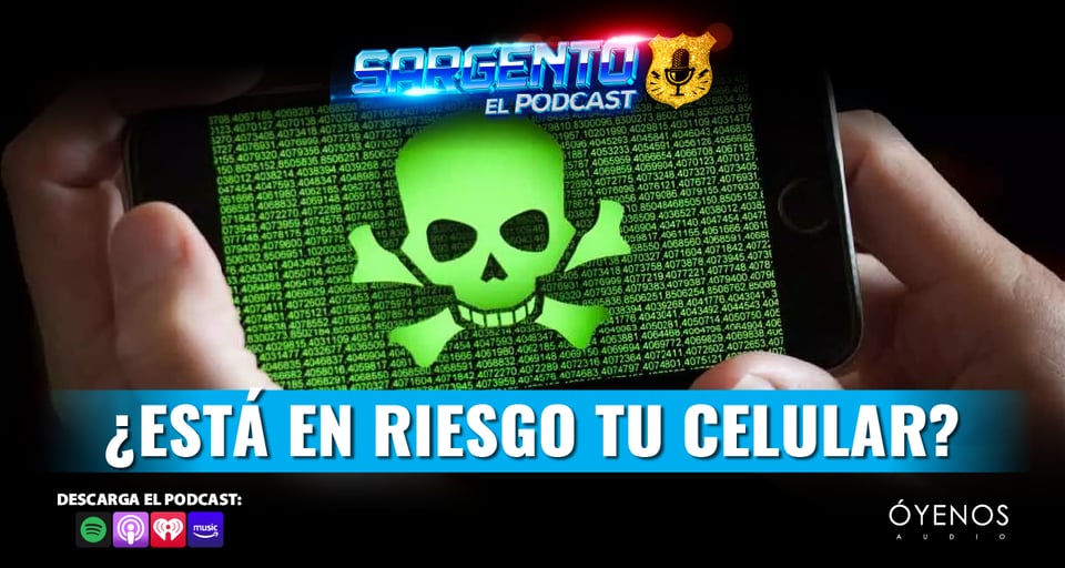 Consejos proteger celular Sargento, consejos celular, podcast, Sargento, MundoNOW