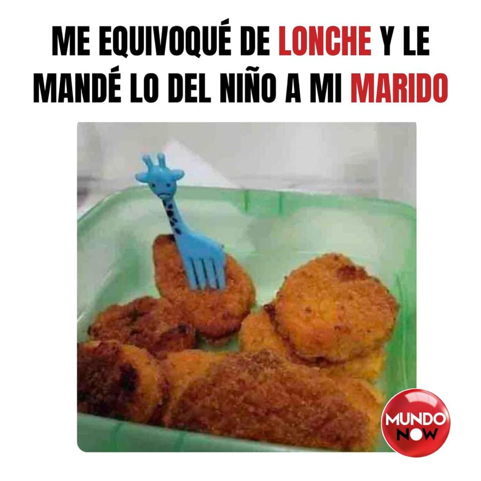 lonche, marido, hijo, nuggets, memes