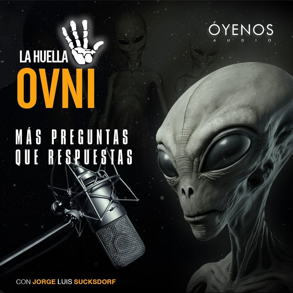 ESCUCHA EL NUEVO PODCAST 'LA HUELLA OVNI' DANDO CLICK AQUÍ