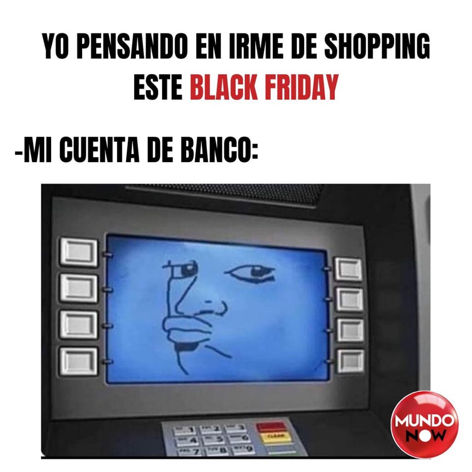 cajero, Black Friday, memes, shopping, cuenta