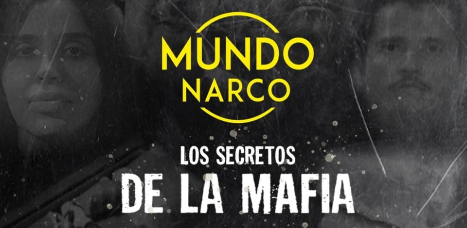 Mundo Narco, Narcotráfico, drogas, capos, MundoNOW